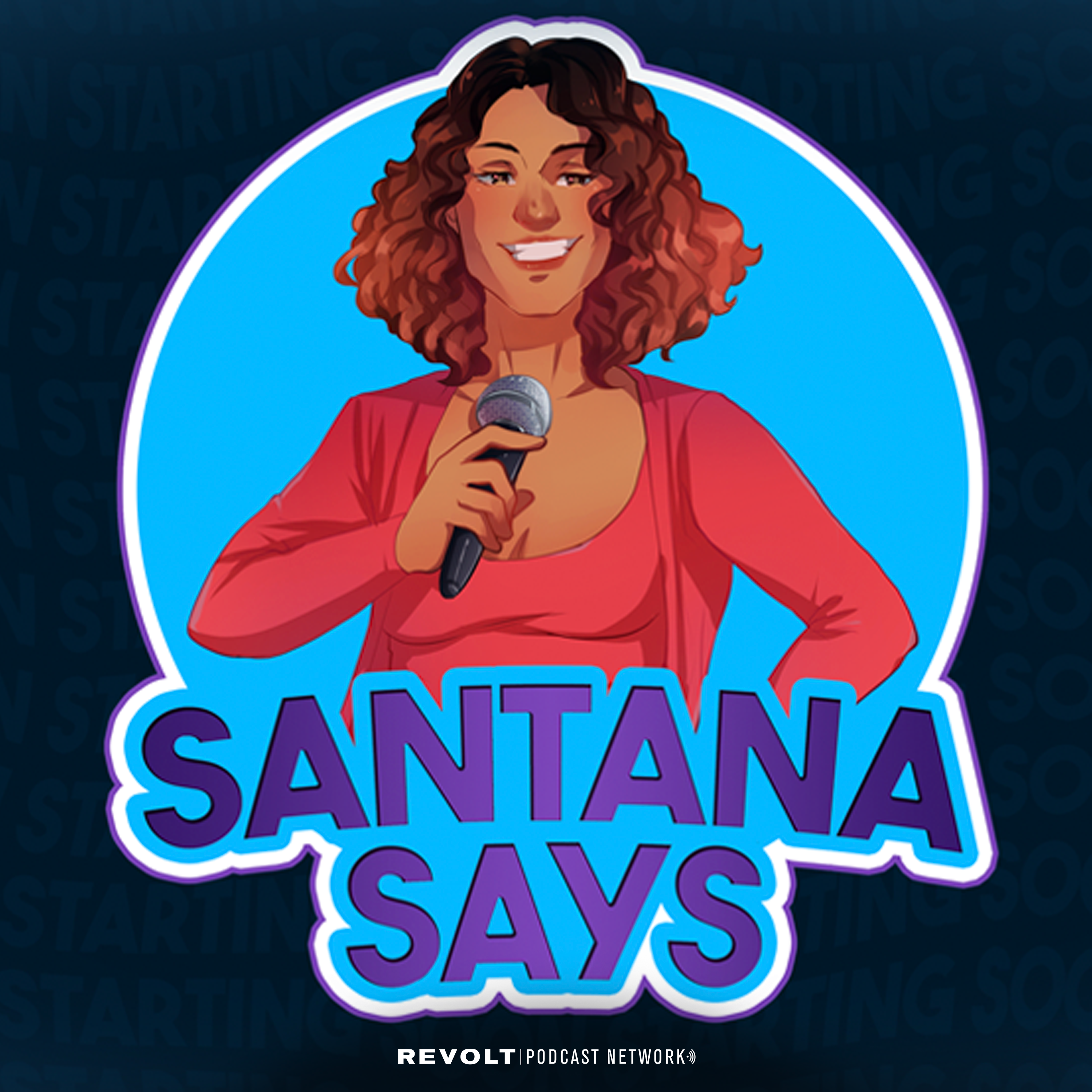 Santana Says Podcast