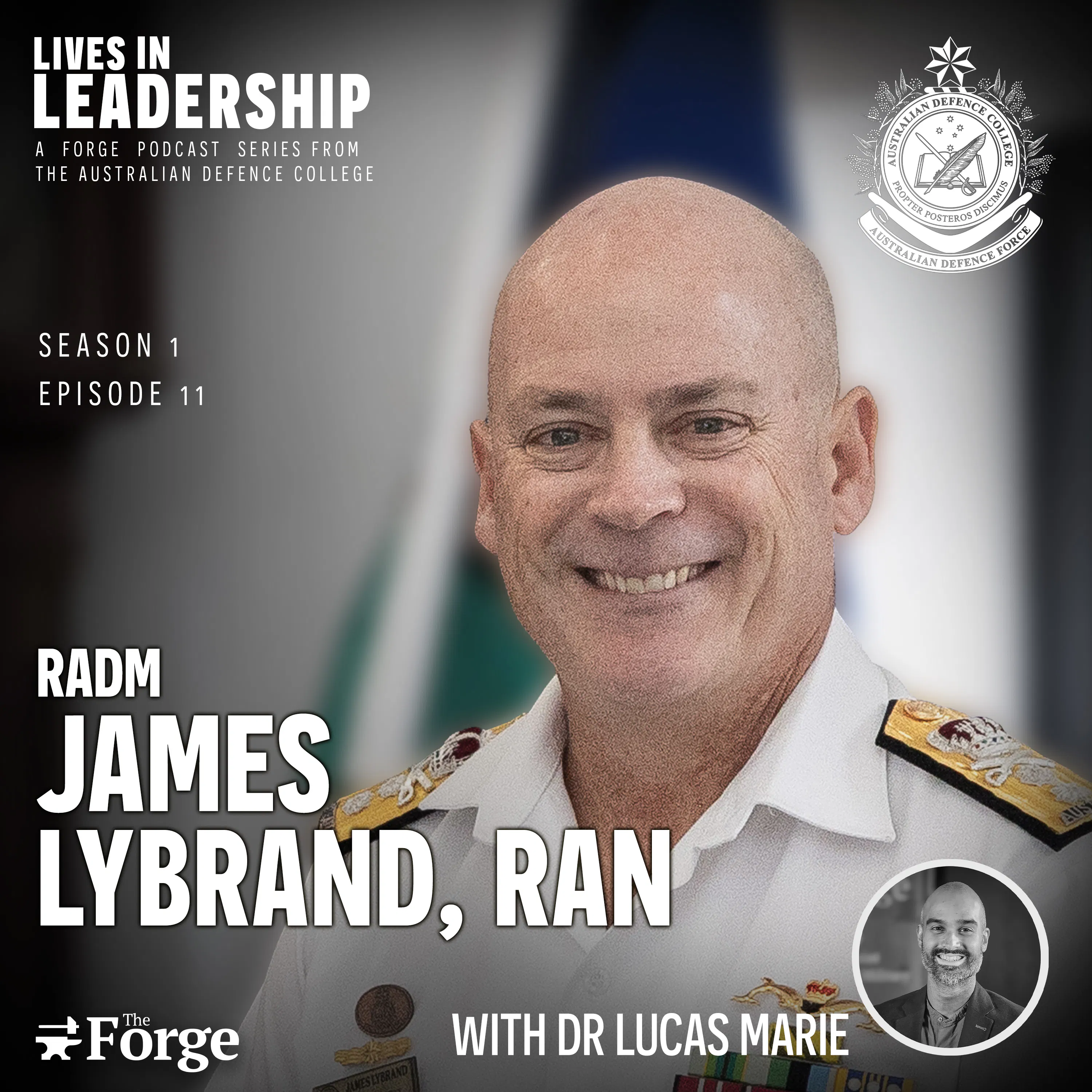 Podcast | Lives in Leadership: RADM James Lybrand, RAN episode artwork