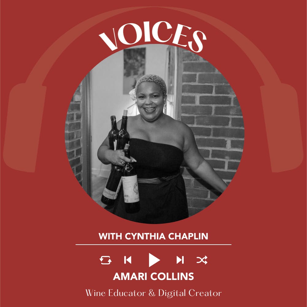 Ep. 2545 Building Inclusive Wine Spaces Through Storytelling with Amari Collins | Voices with Cynthia Chaplin