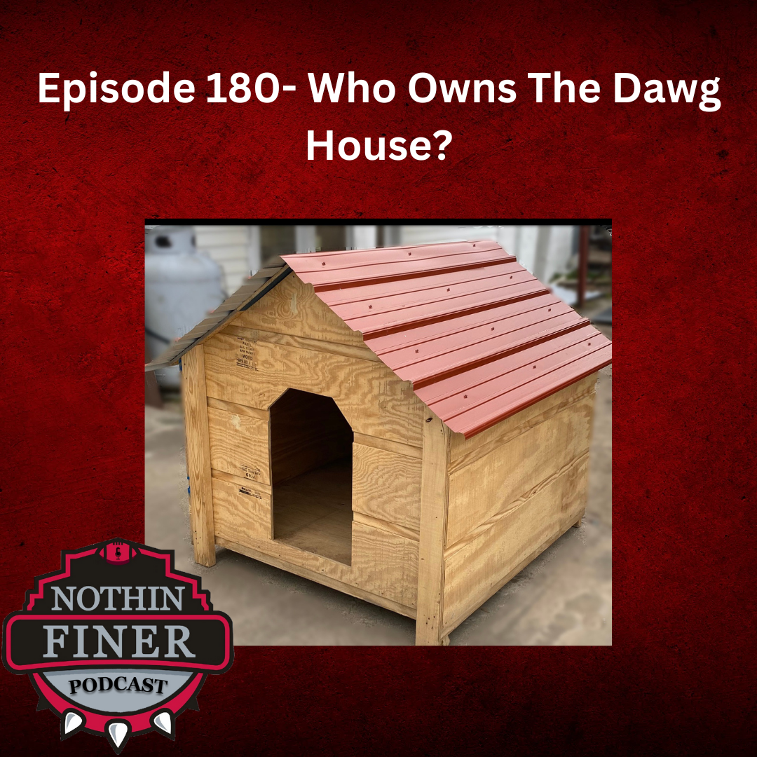 Episode 180- Who Owns The Dawg House? episode artwork