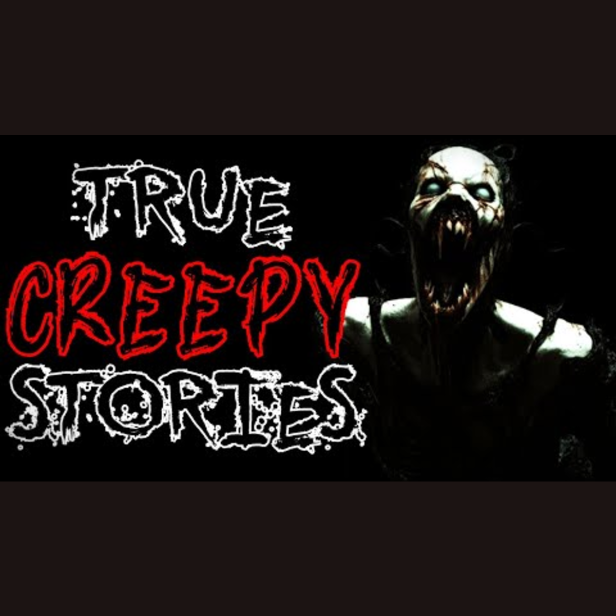 True Creepy Stories Featuring Entropic Society
