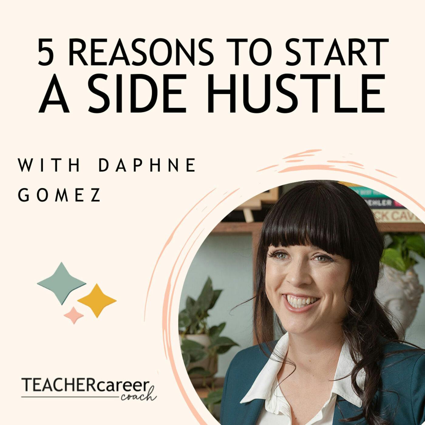10 - Five Reasons You Should Start Your Side Hustle