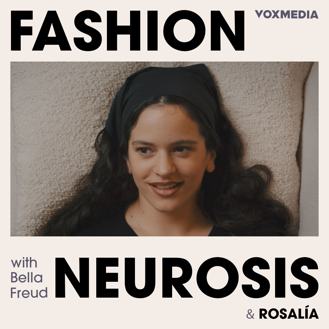 Fashion Neurosis with Rosalía