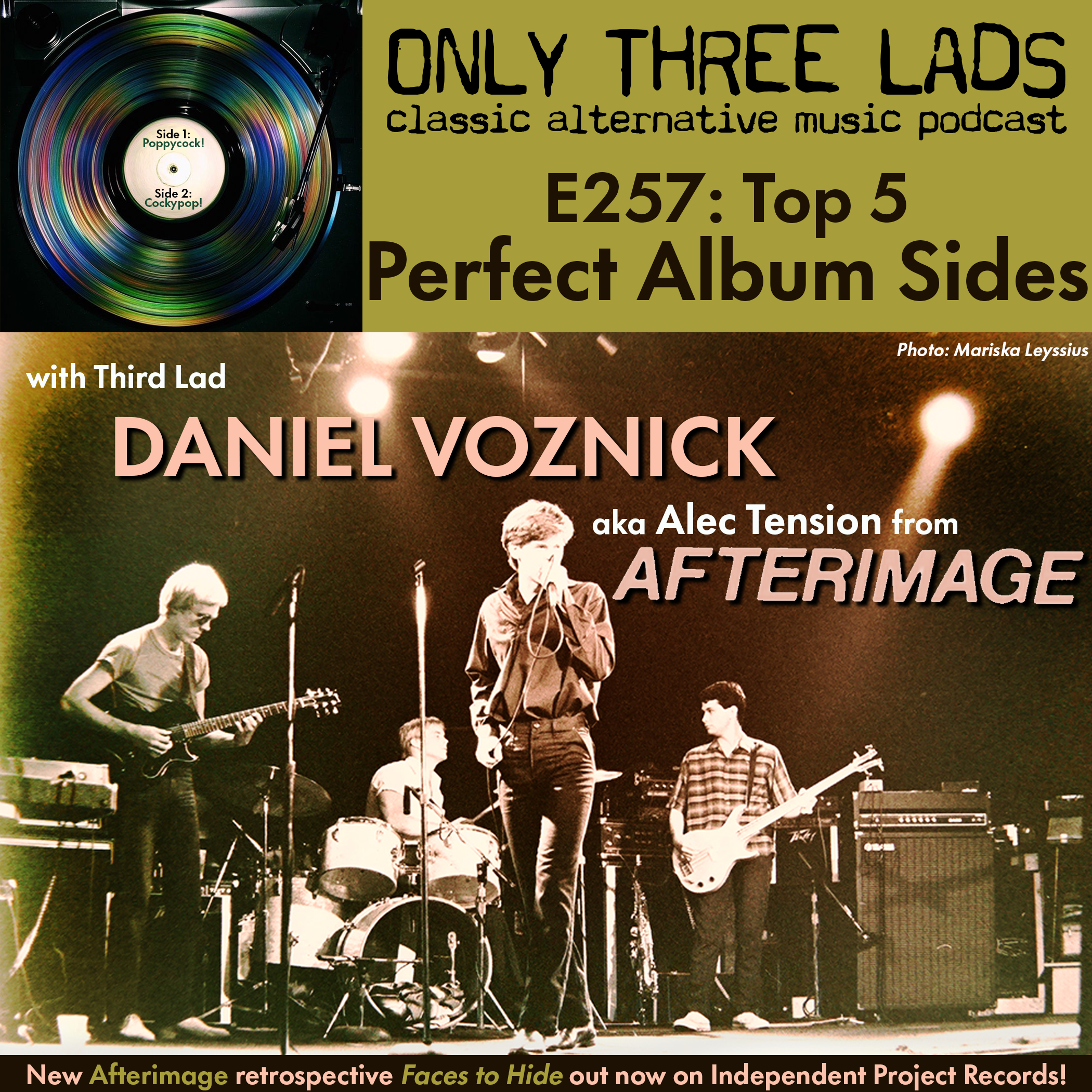 E257 - Daniel Voznick ('80s Post-Punk Band Afterimage) - Top 5 Perfect Album Sides