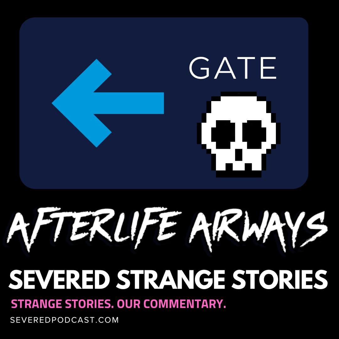 Strange Stories: Afterlife Airways