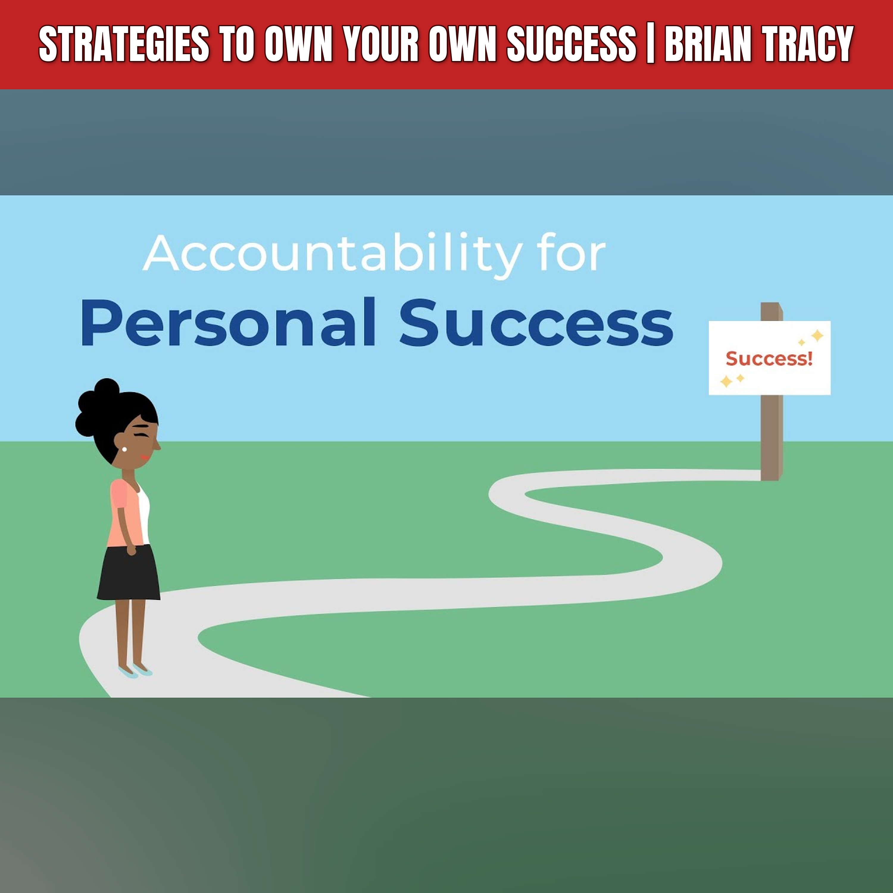 Strategies to Own Your Own Success | Brian Tracy episode artwork