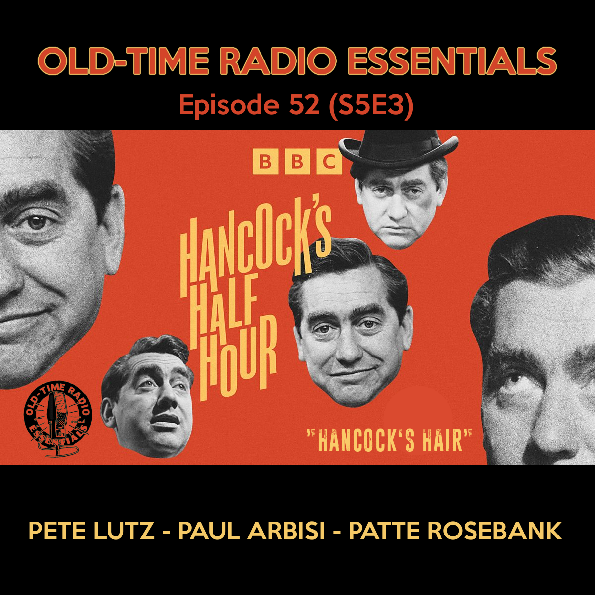 Old-Time Radio Essentials Episode 52: Hancock's Half-Hour(101225)