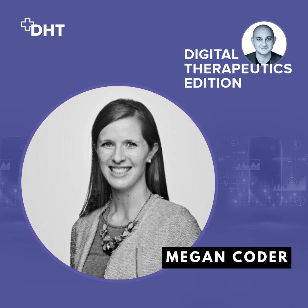 Ep03: Deep Dive Inside the Digital Therapeutics Alliance with Executive Director Megan Coder