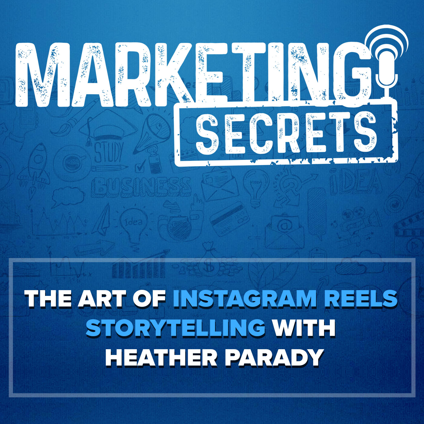 The Art of Instagram Reels Storytelling with Heather Parady