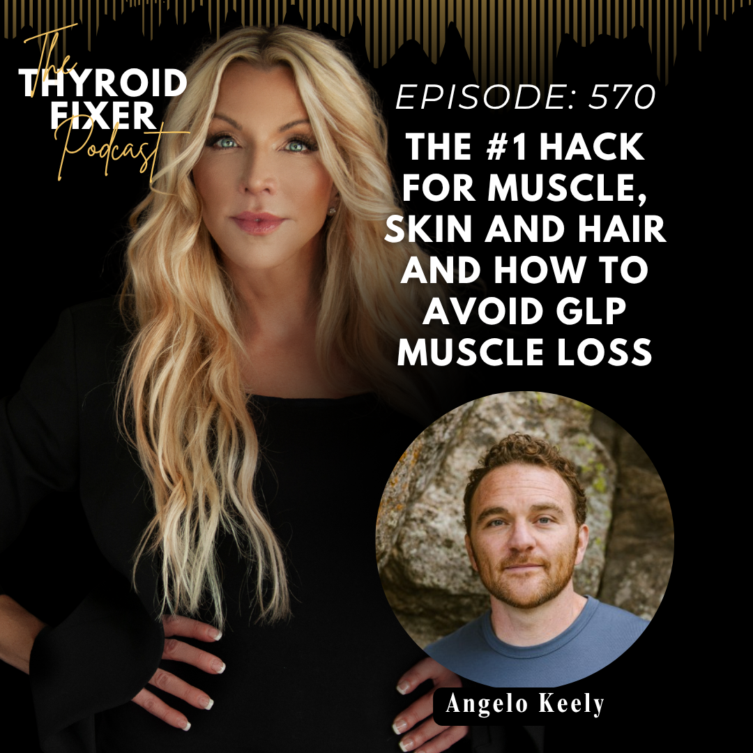570. The #1 Hack for Muscle, Skin and Hair and How to Avoid GLP Muscle Loss