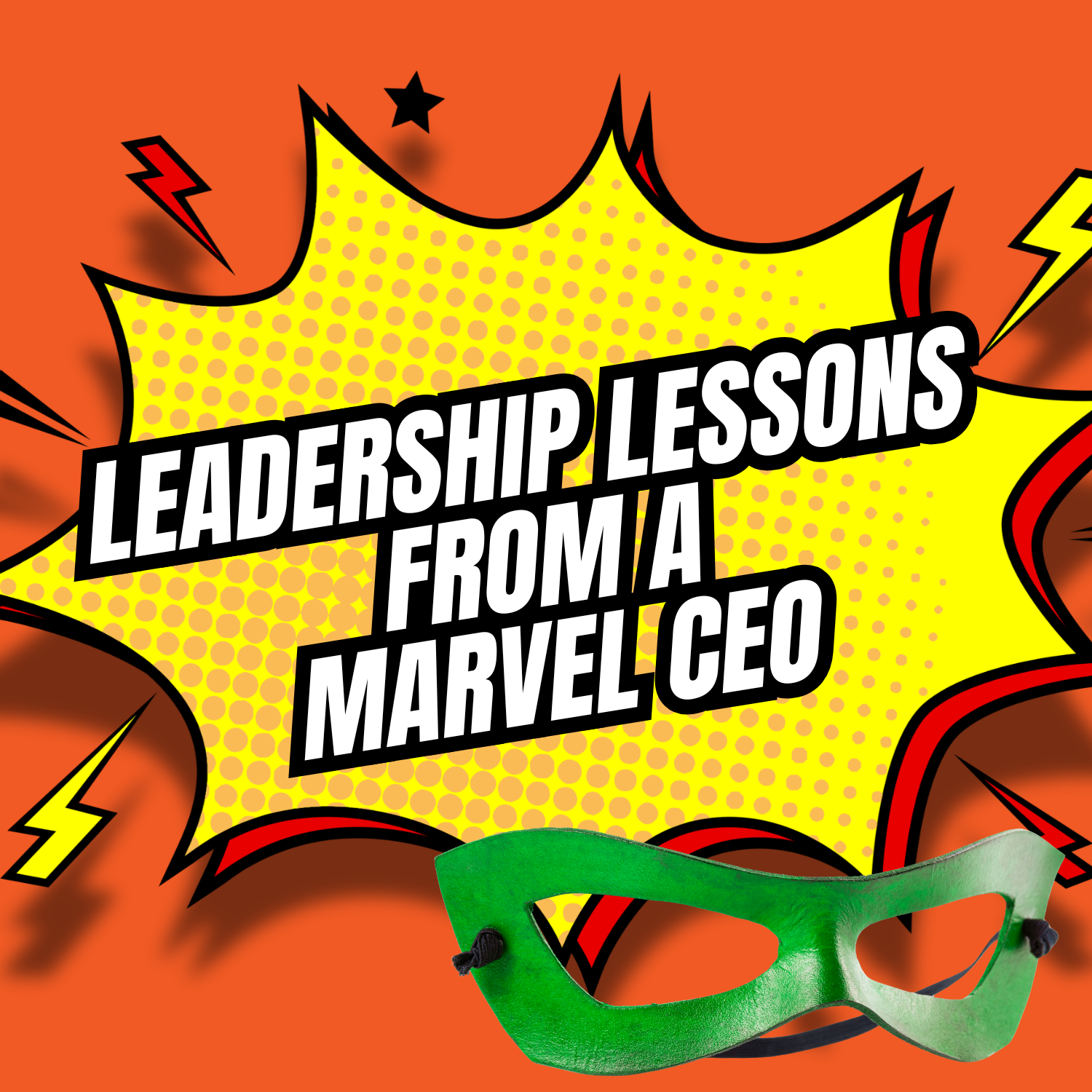 Lead Like a Superhero