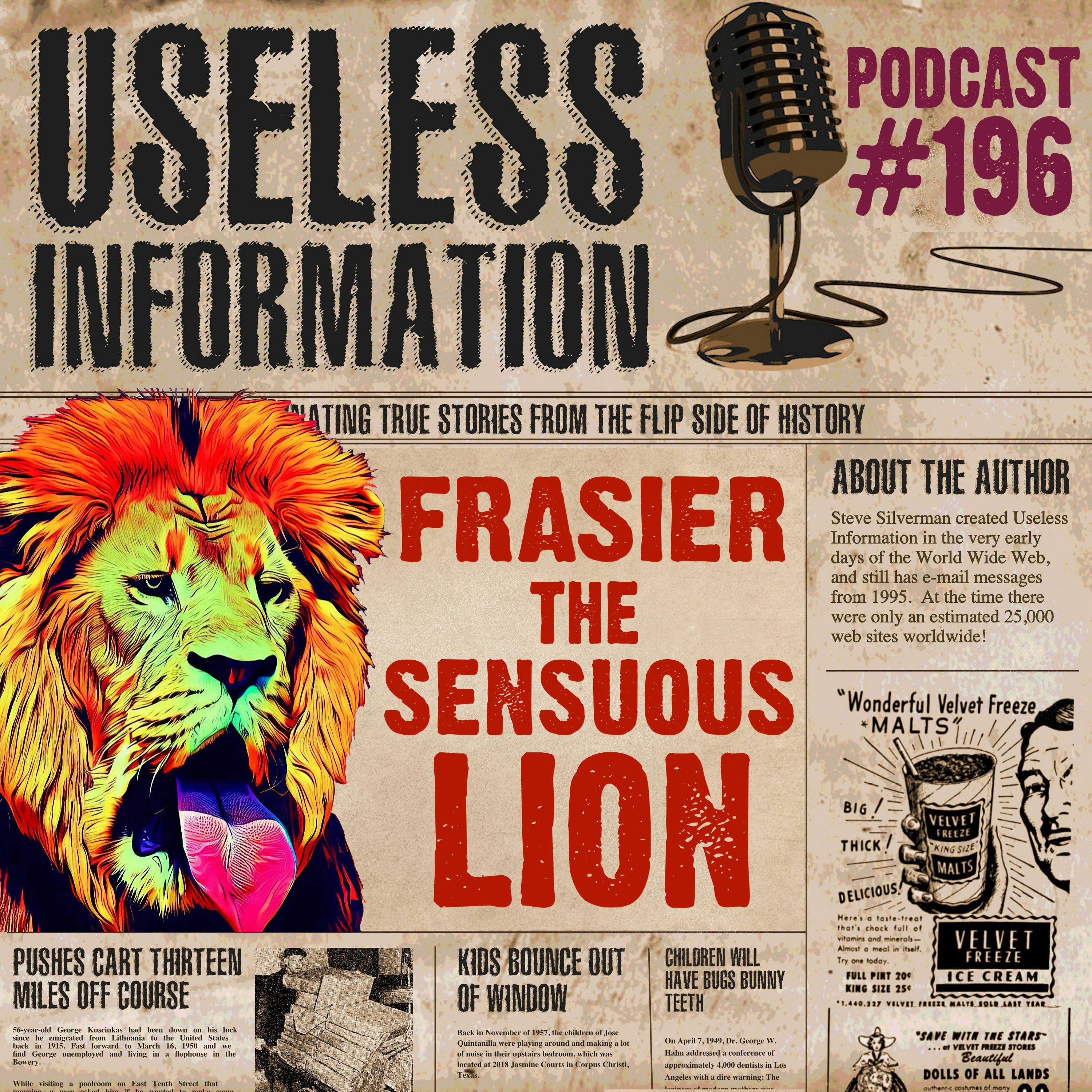Frasier, the Sensuous Lion - UI Podcast #196