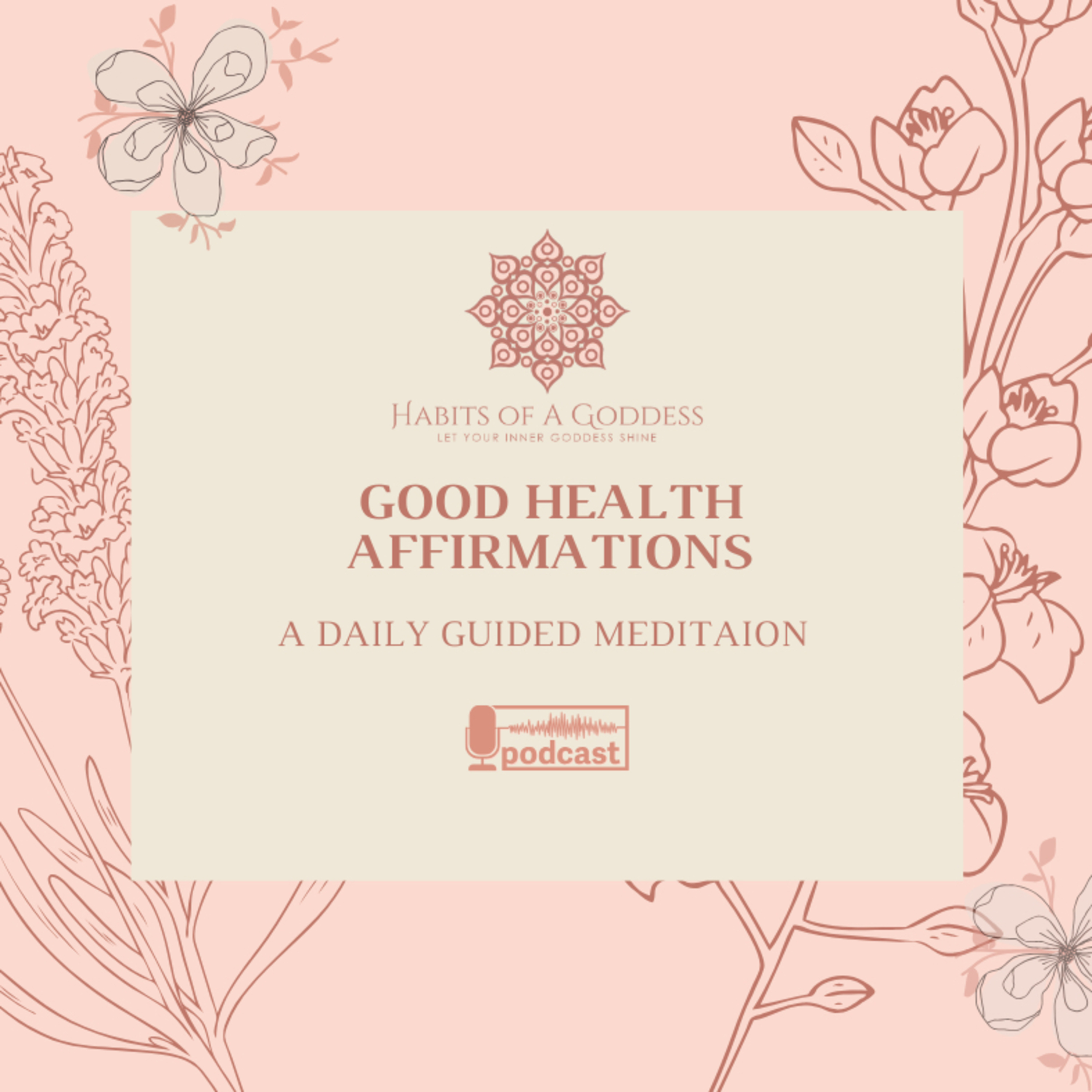 GOOD HEALTH AFFIRMATIONS | HABITS OF A GODDESS