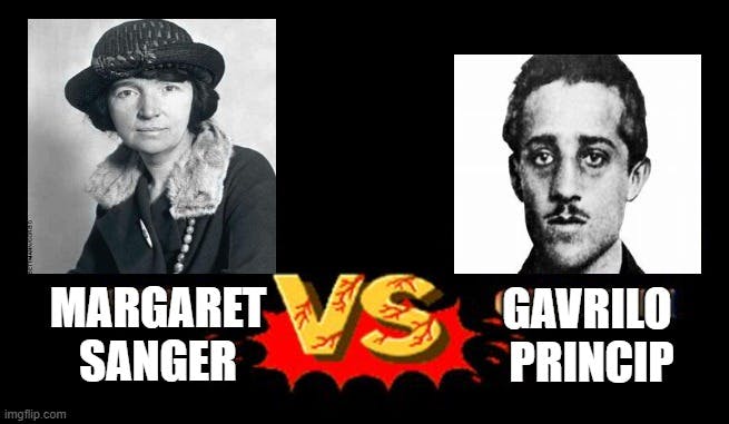 DWP Asshole Eliminator Tournament Round 1 - Margaret Sanger vs Gavrilo Princip