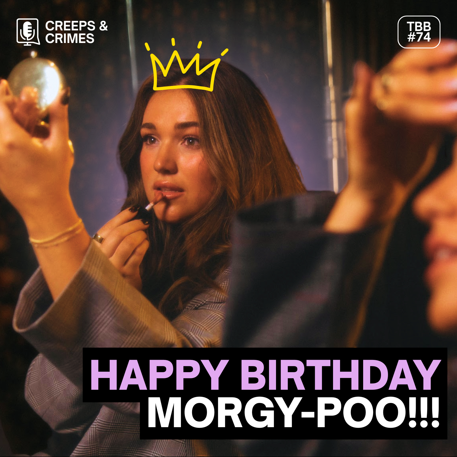 TBB 74: HAPPY BIRTHDAY MORGY-POO