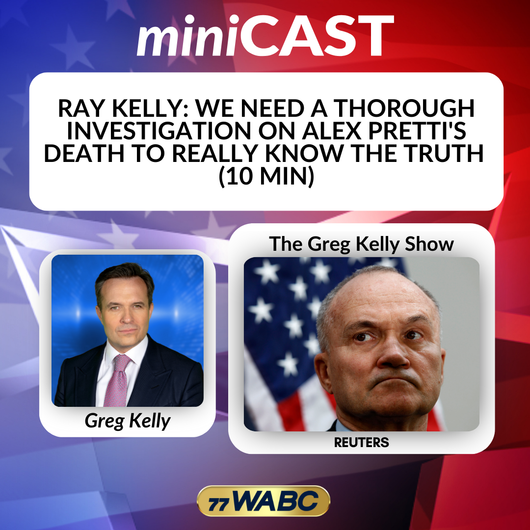 Ray Kelly: We Need a Thorough Investigation on Alex Pretti's Death to Really Know the Truth (10 min)