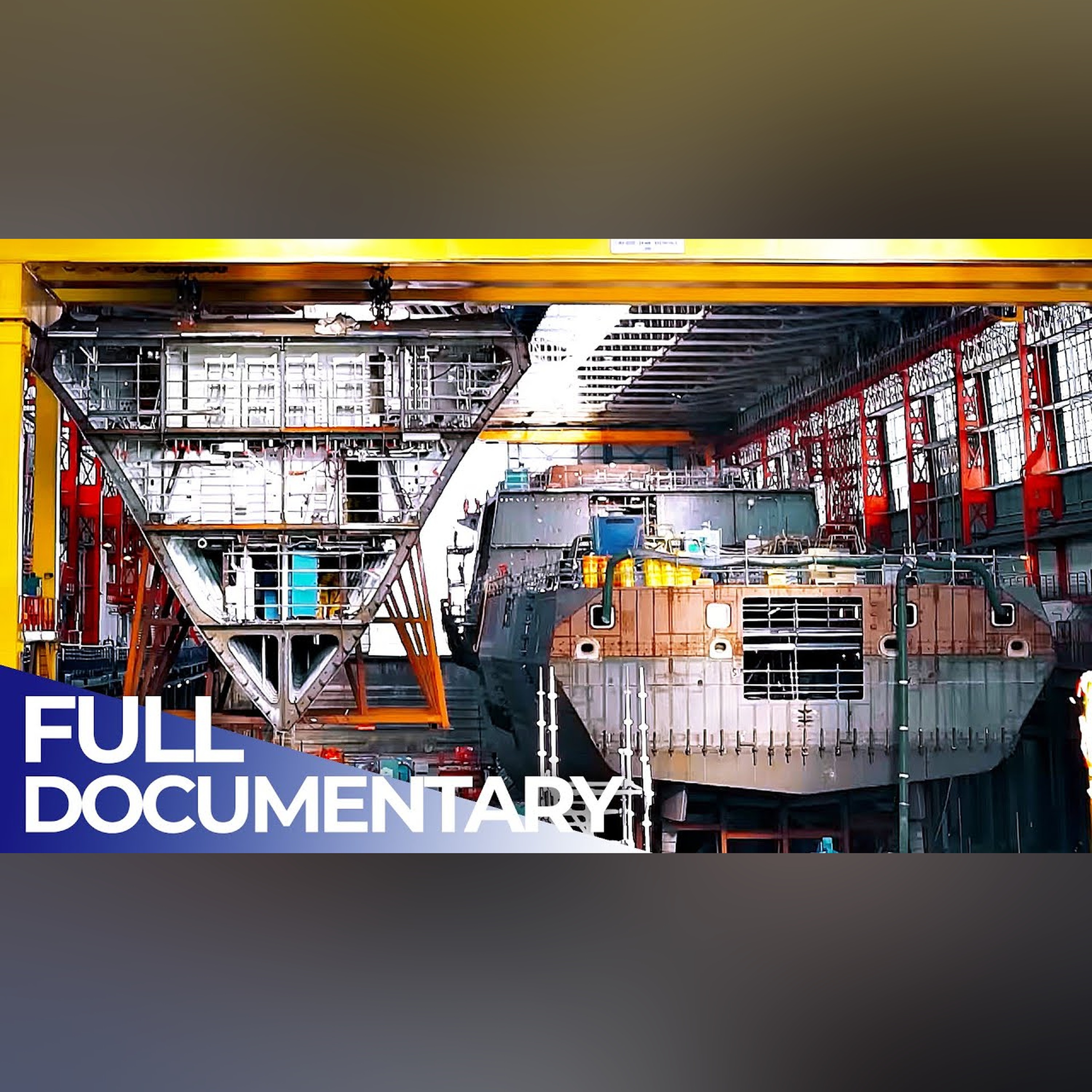 Giant Construction: Building a Warship | FD Engineering
