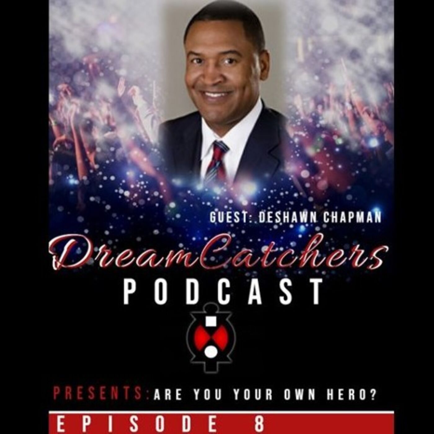 Are You Your Own Hero - Deshawn Chapman episode artwork