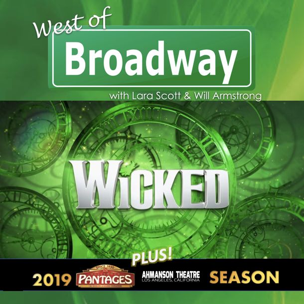 Wicked Tour & Upcoming season at Pantages and Ahmanson episode artwork