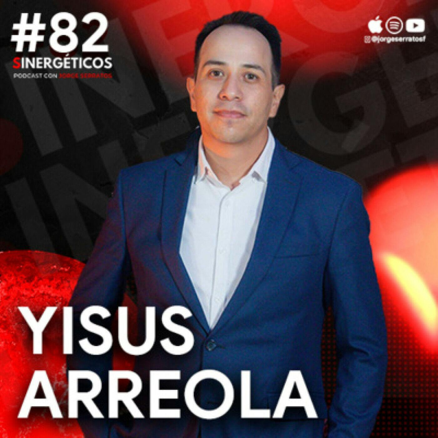 Sinergéticos #82 | Gana amigos e influye en las personas | Jesús Arreola