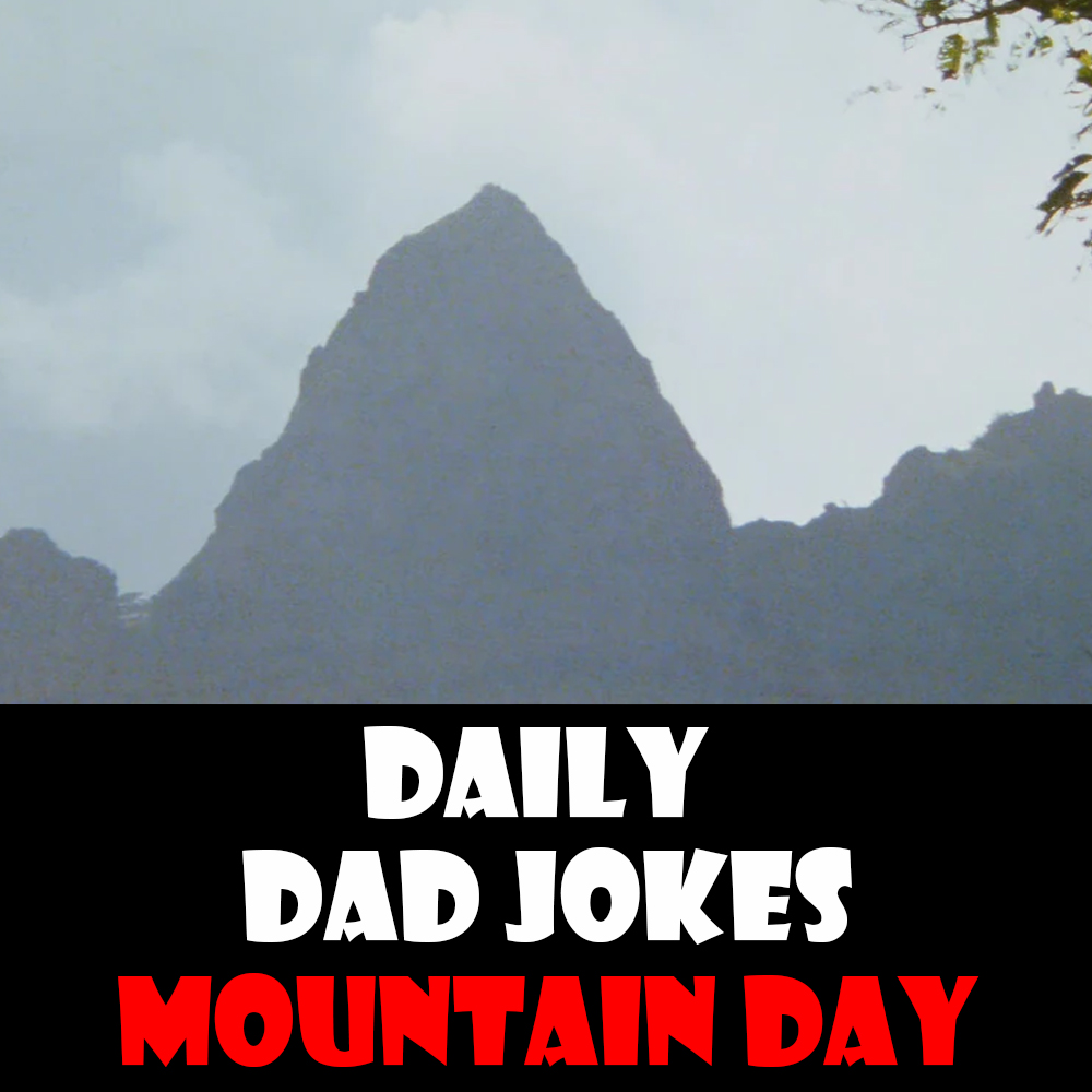 Mountain Day! 34 peak dad jokes! 11 August 2026 episode artwork