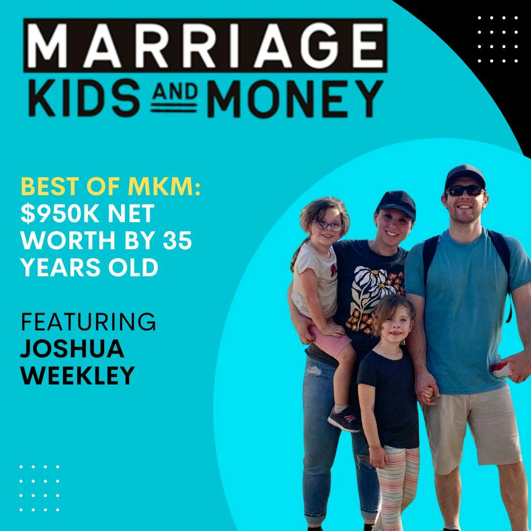 $950k Net Worth by 35 Years Old | Joshua Weekley (BEST OF MKM) $950k Net Worth by 35 Years Old | Joshua Weekley (BEST OF MKM)