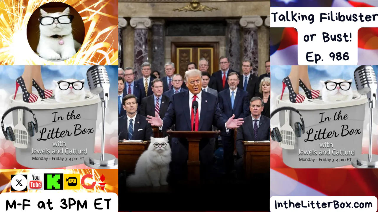 Talking Filibuster or Bust! | In the Litter Box w/ Jewels Jones & Catturd – Ep. 986 – 3/12/2026 Talking Filibuster or Bust! | In the Litter Box w/ Jewels Jones & Catturd – Ep. 986 – 3/12/2026
