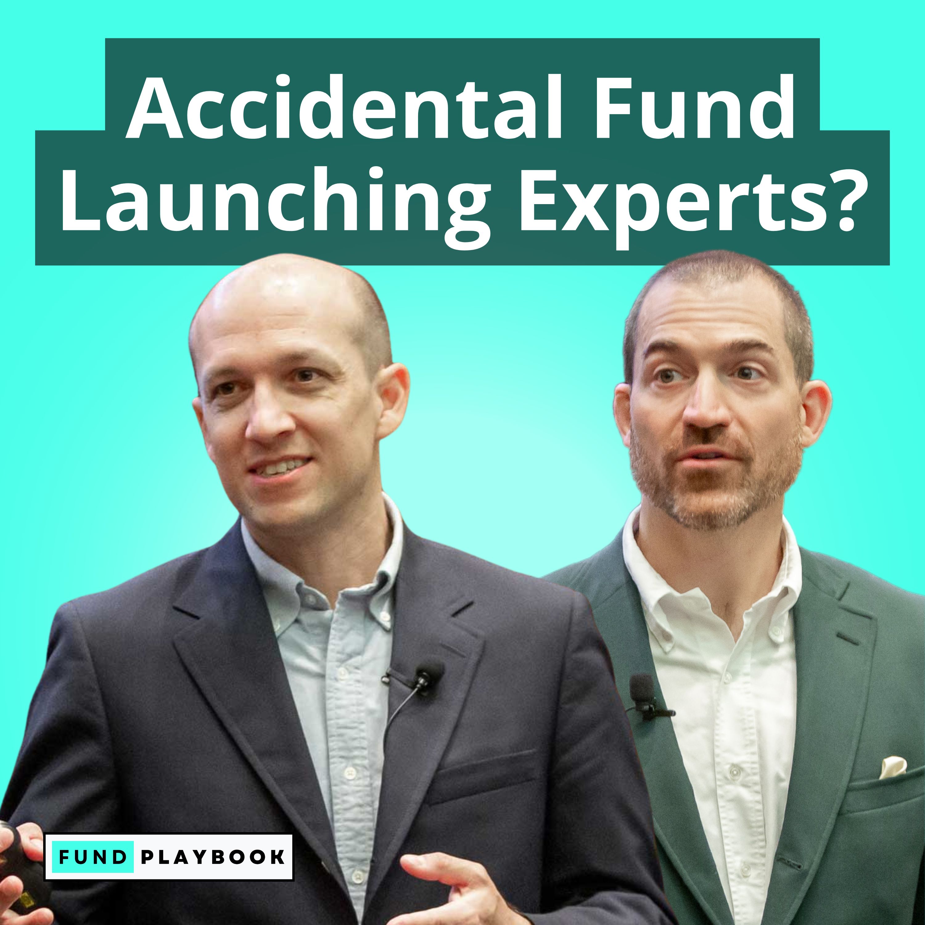 The Accidental Fund Launching Experts episode artwork