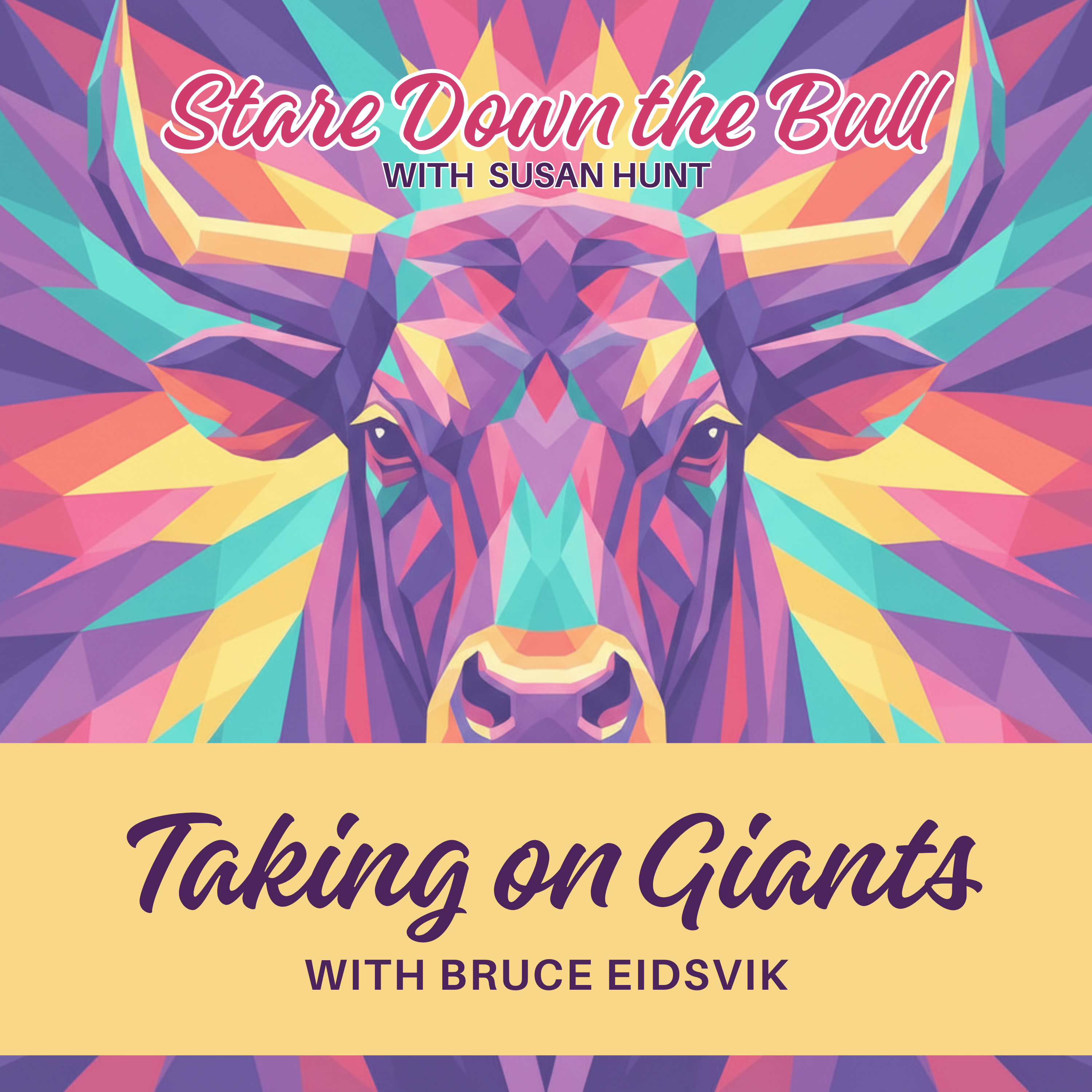 Taking on Giants with Bruce Eidsvik episode artwork