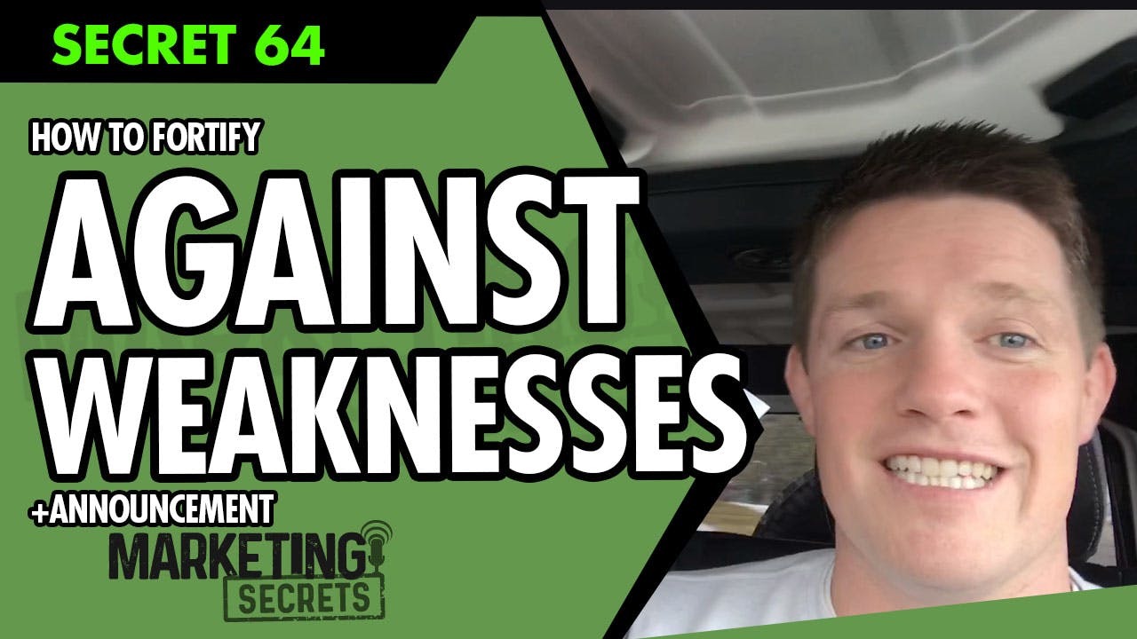 How To Fortify Against Your Weaknesses AND An Exciting Announcement!