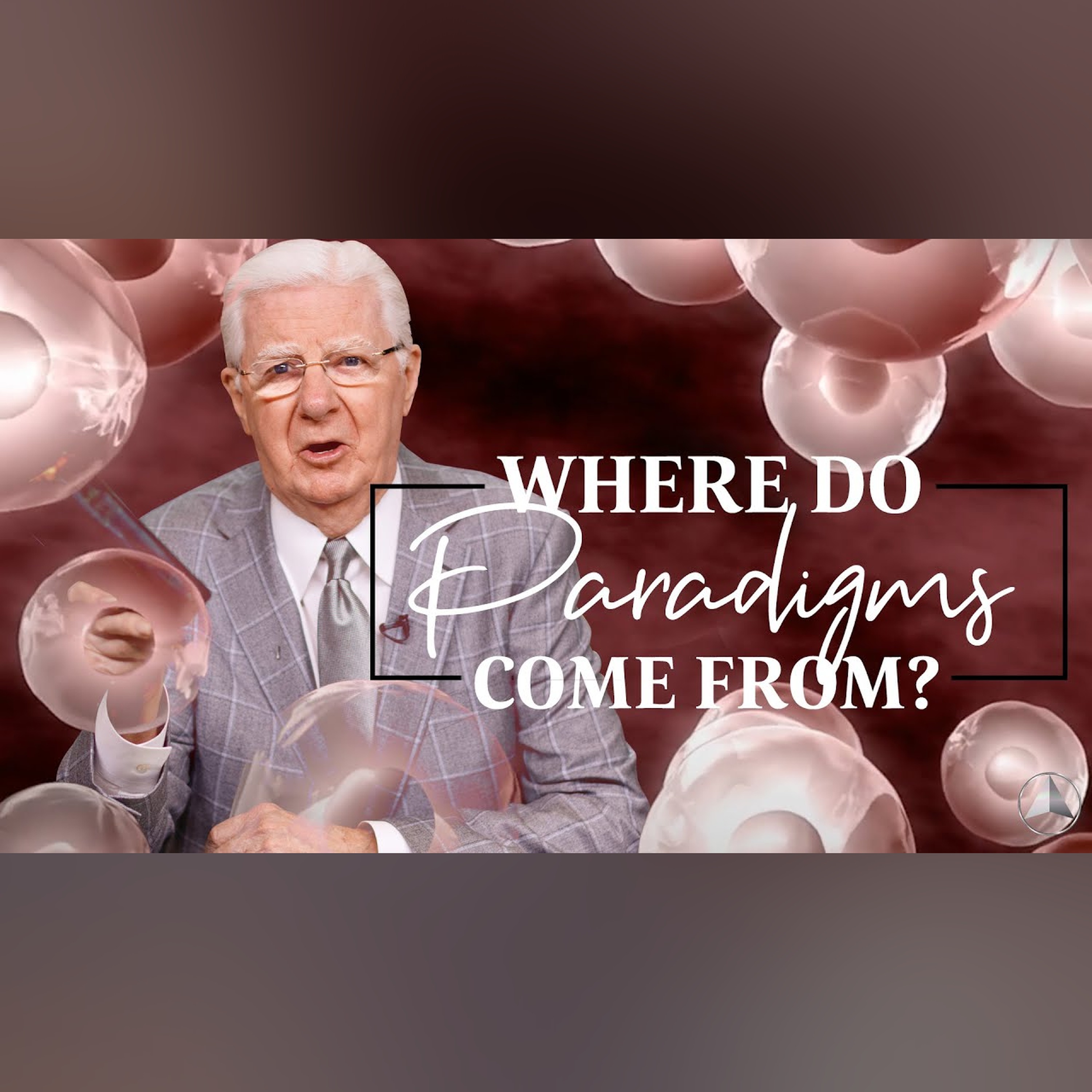 Where Do Paradigms Come From? | Bob Proctor episode artwork