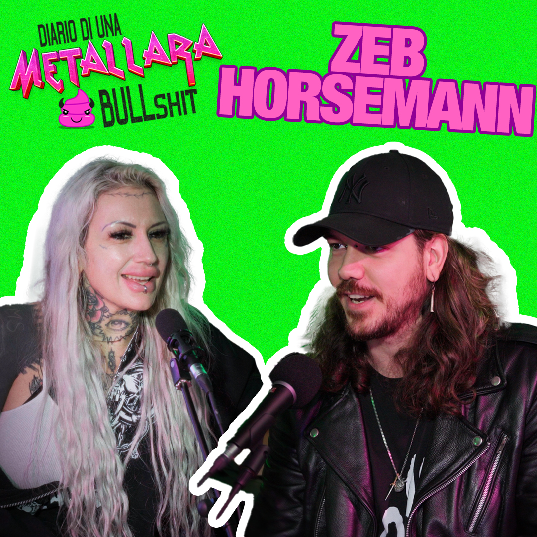 ZEB HORSEMANN |L’esuberanza, non sempre un male, relazioni tossiche e il valore della paura - Ep. 10