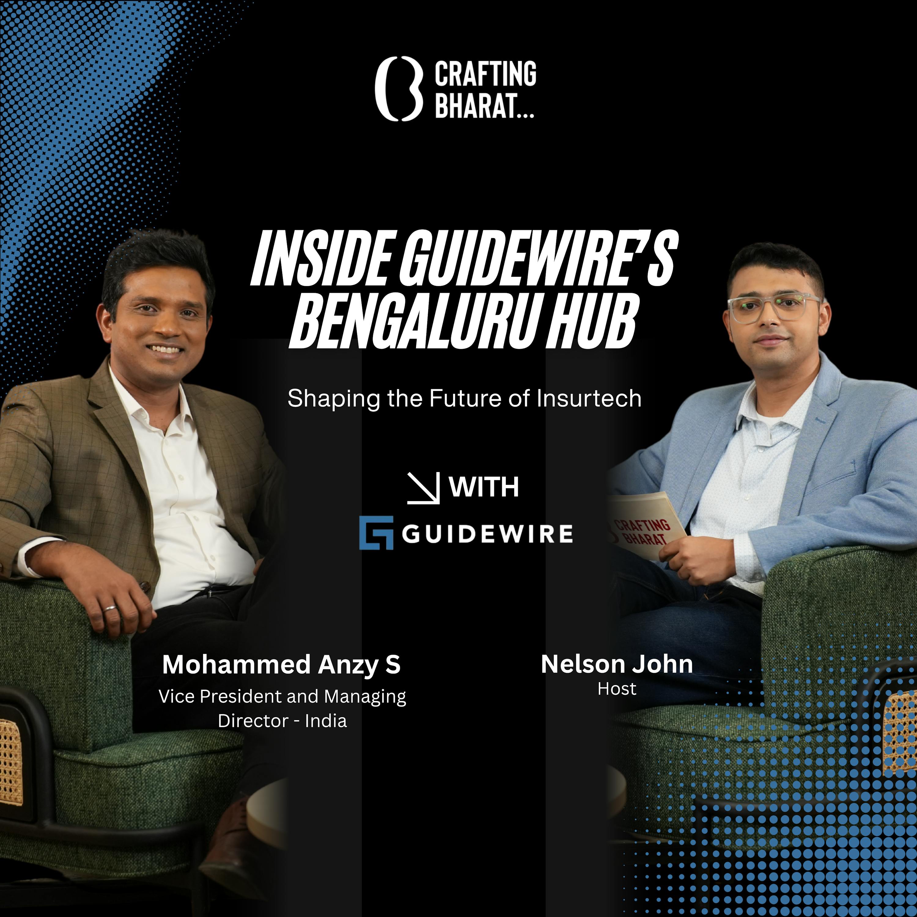 Building the Future of Insurtech in India | Guidewire’s New Bengaluru Hub | Crafting Bharat Podcast