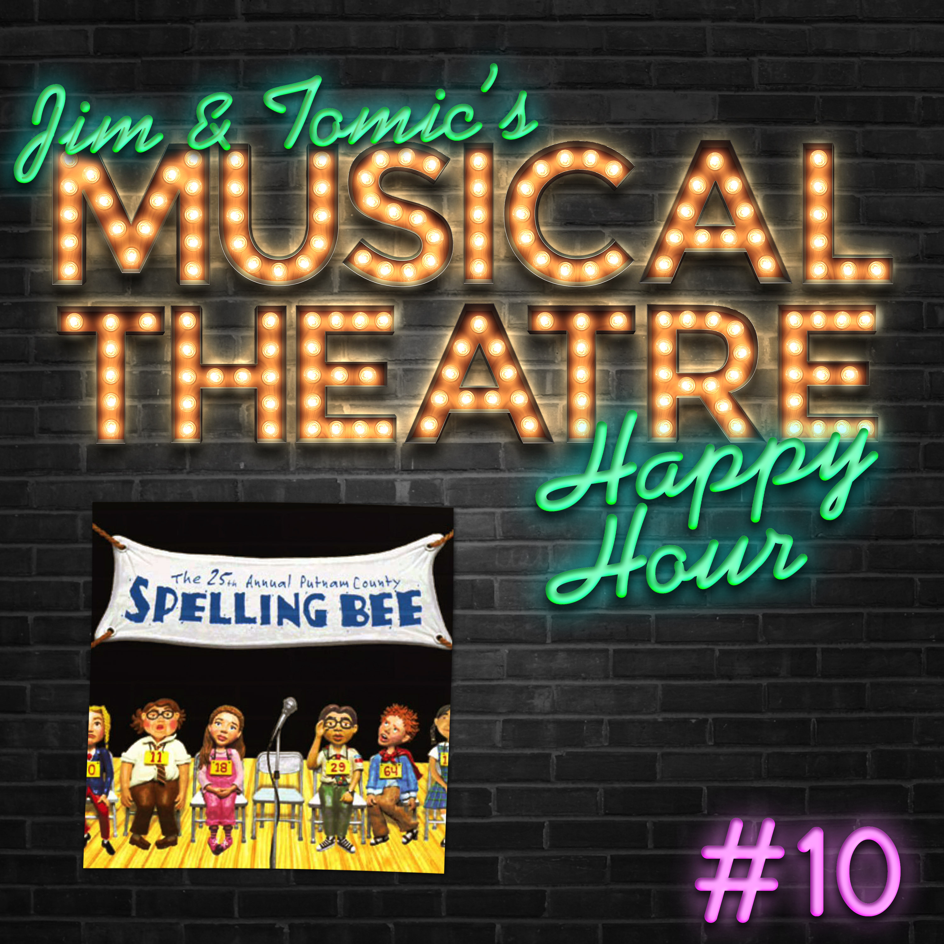 Happy Hour #10: A Spelling Bee Shindig - 'The 25th Annual Putnam County Spelling Bee' episode artwork