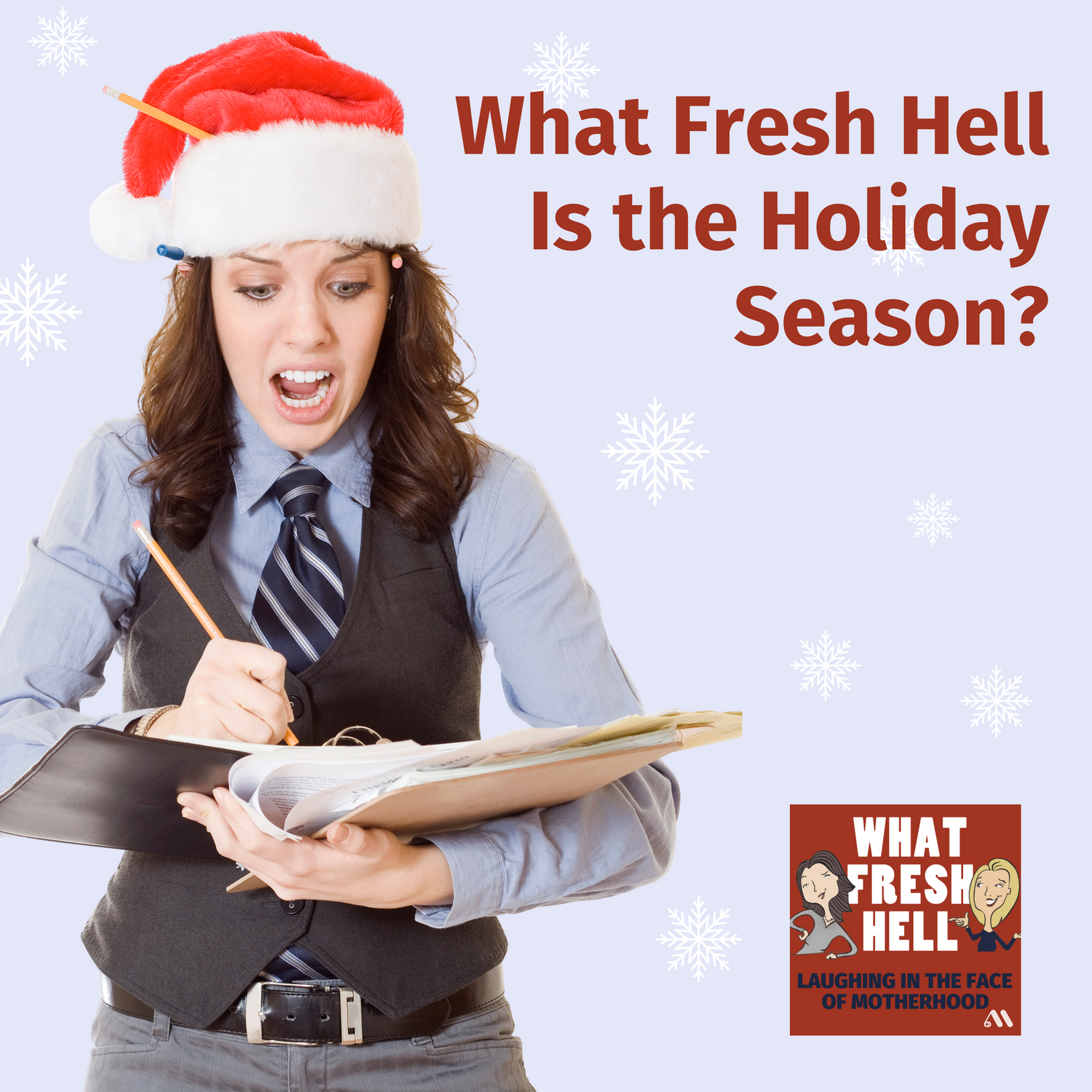 What Fresh Hell Is the Holiday Season?