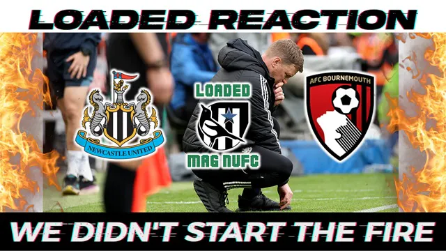 🔥FIRESTARTER REQUIRED APPLY HERE🔥 Reaction to Newcastle United Vs 🍒AFC Bournemouth💥 episode artwork