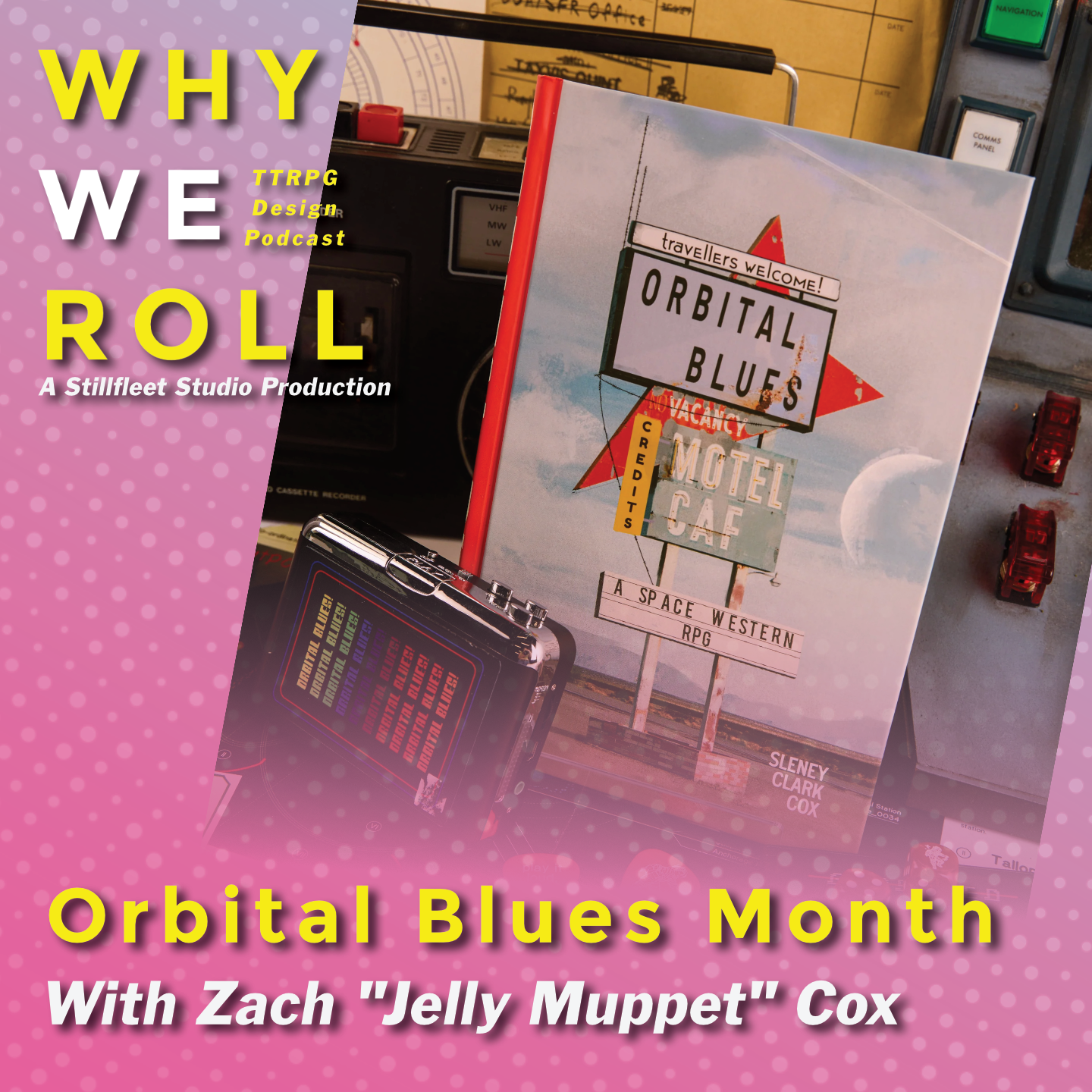 WWR 74 ☉ Orbital Blues Month w. Zach "Jelly Muppet" Cox