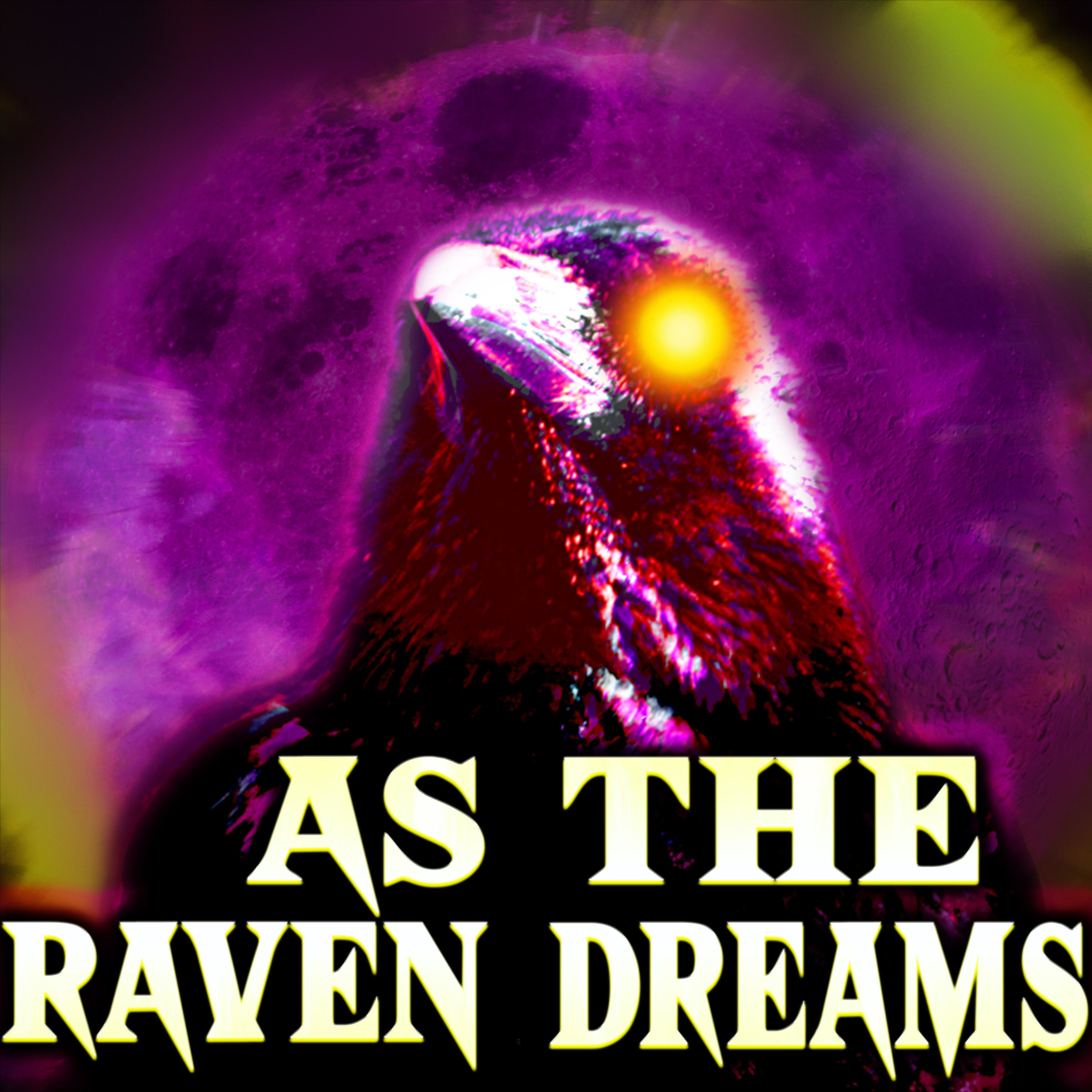 As The Raven Dreams Podcast - Trailer