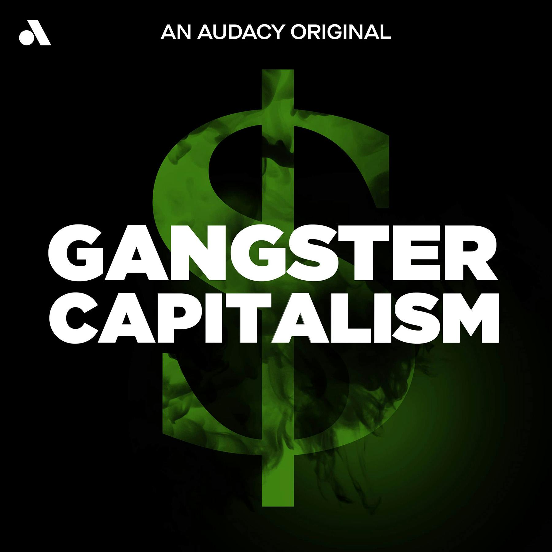 Gangster Capitalism podcast show image