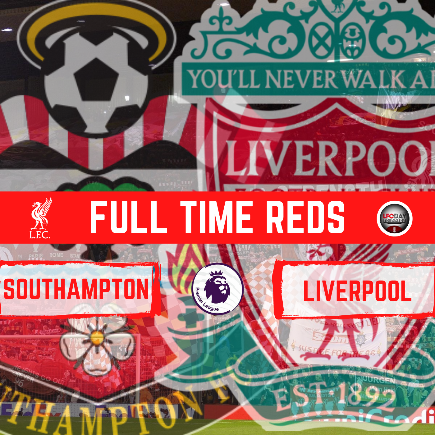 Southampton 1 Liverpool 2 | Full Time Reds episode artwork