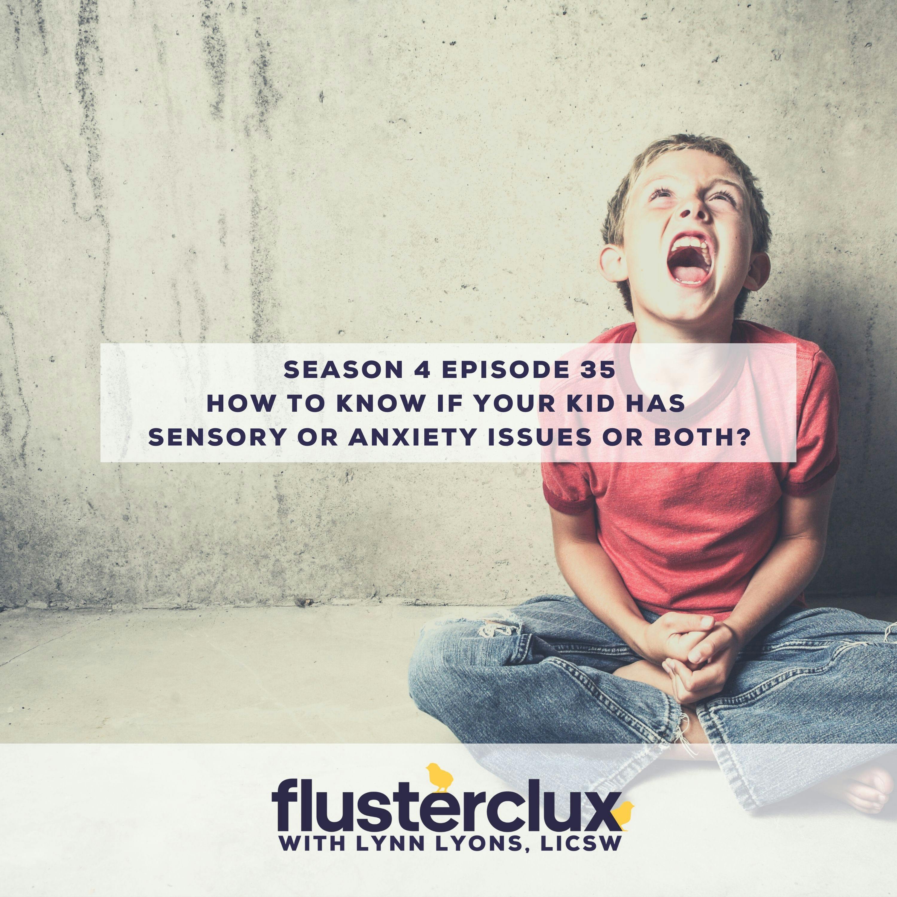How to Know If Your Kid Has Sensory or Anxiety Issues or Both