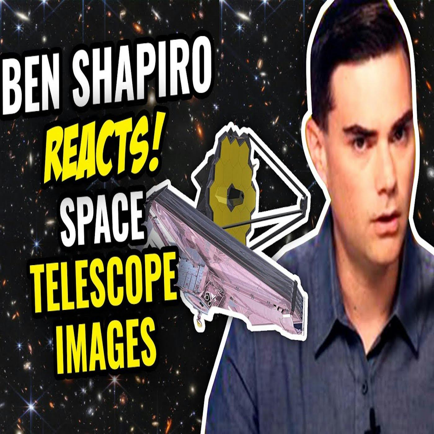 Ben Shapiro REACTS to New NASA Facts! (#243)