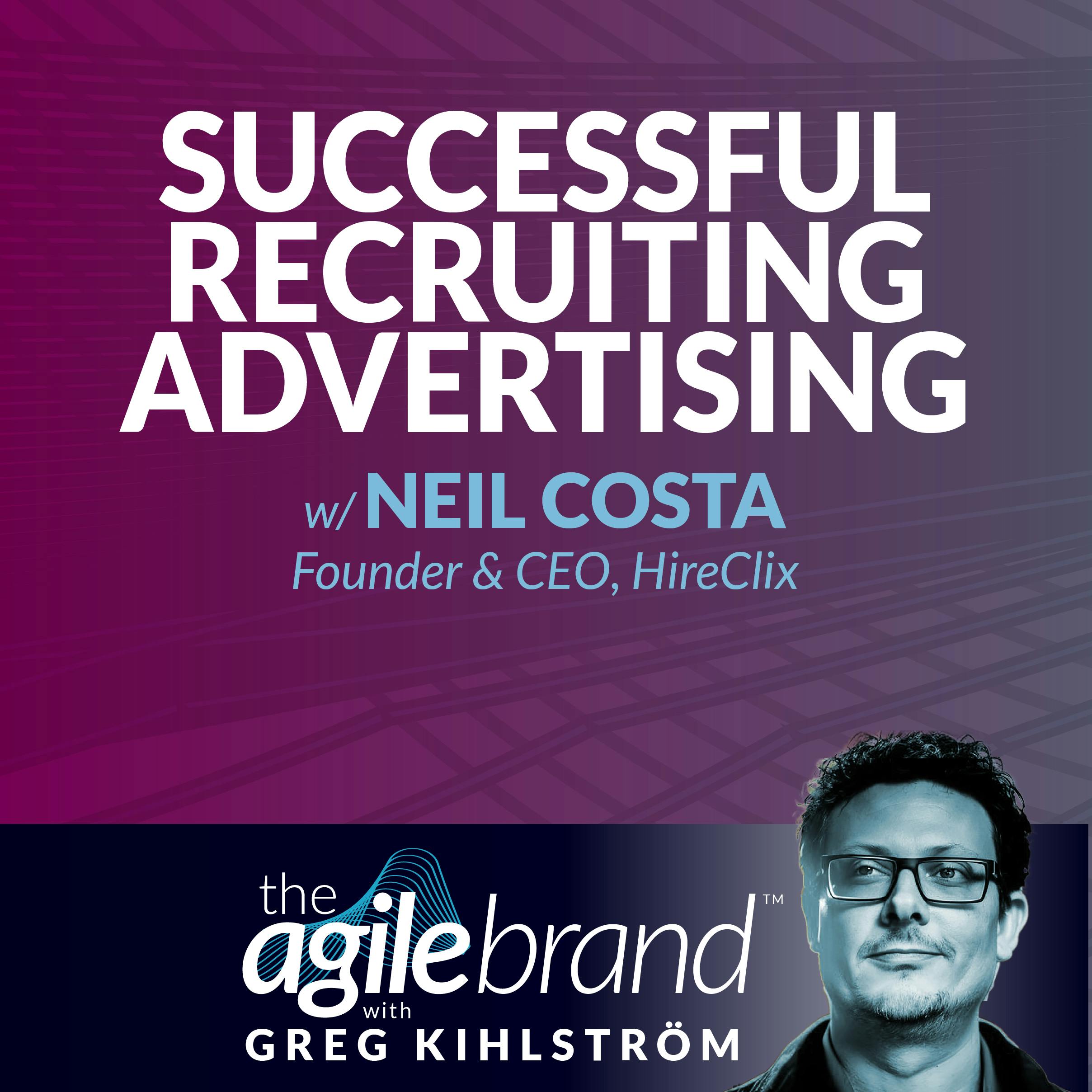 Recruitment advertising to find the best candidates with Neil Costa, HireClix