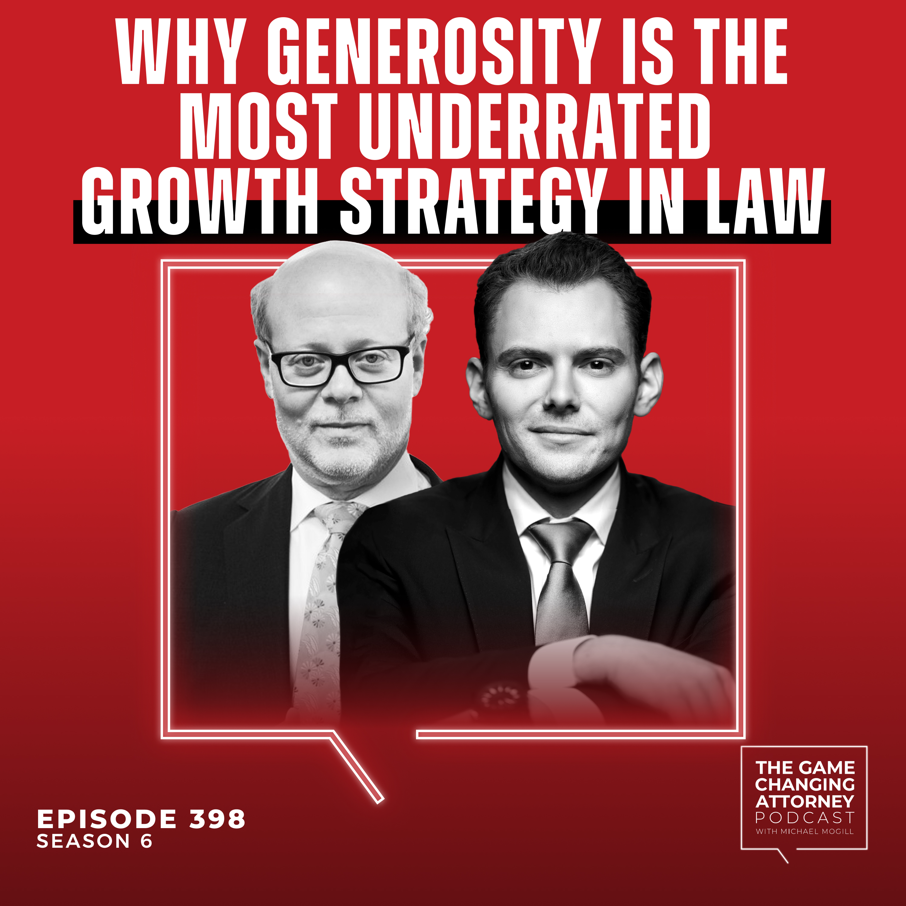 The Game Changing Attorney Podcast with Michael Mogill