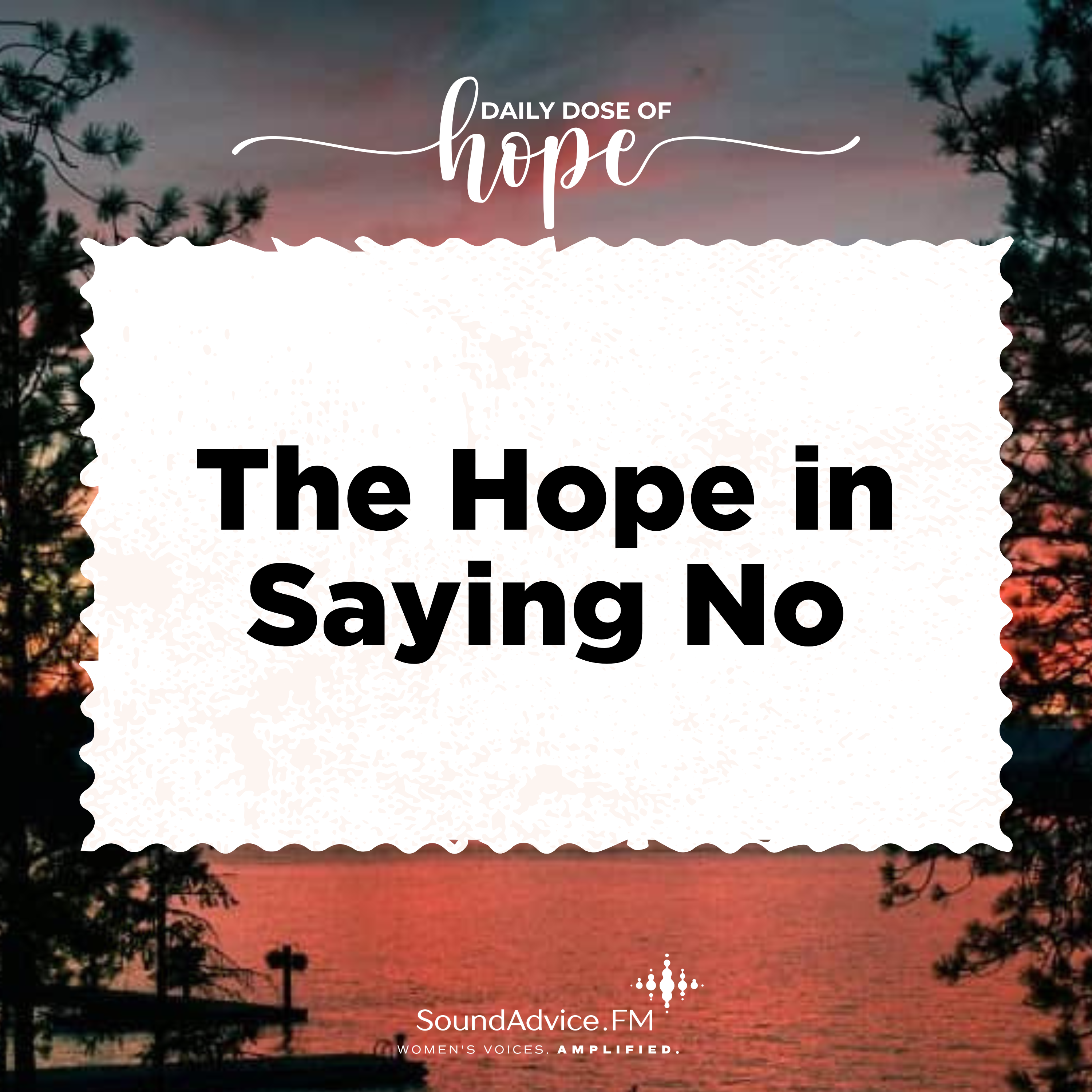 The Hope in Saying No EP 260