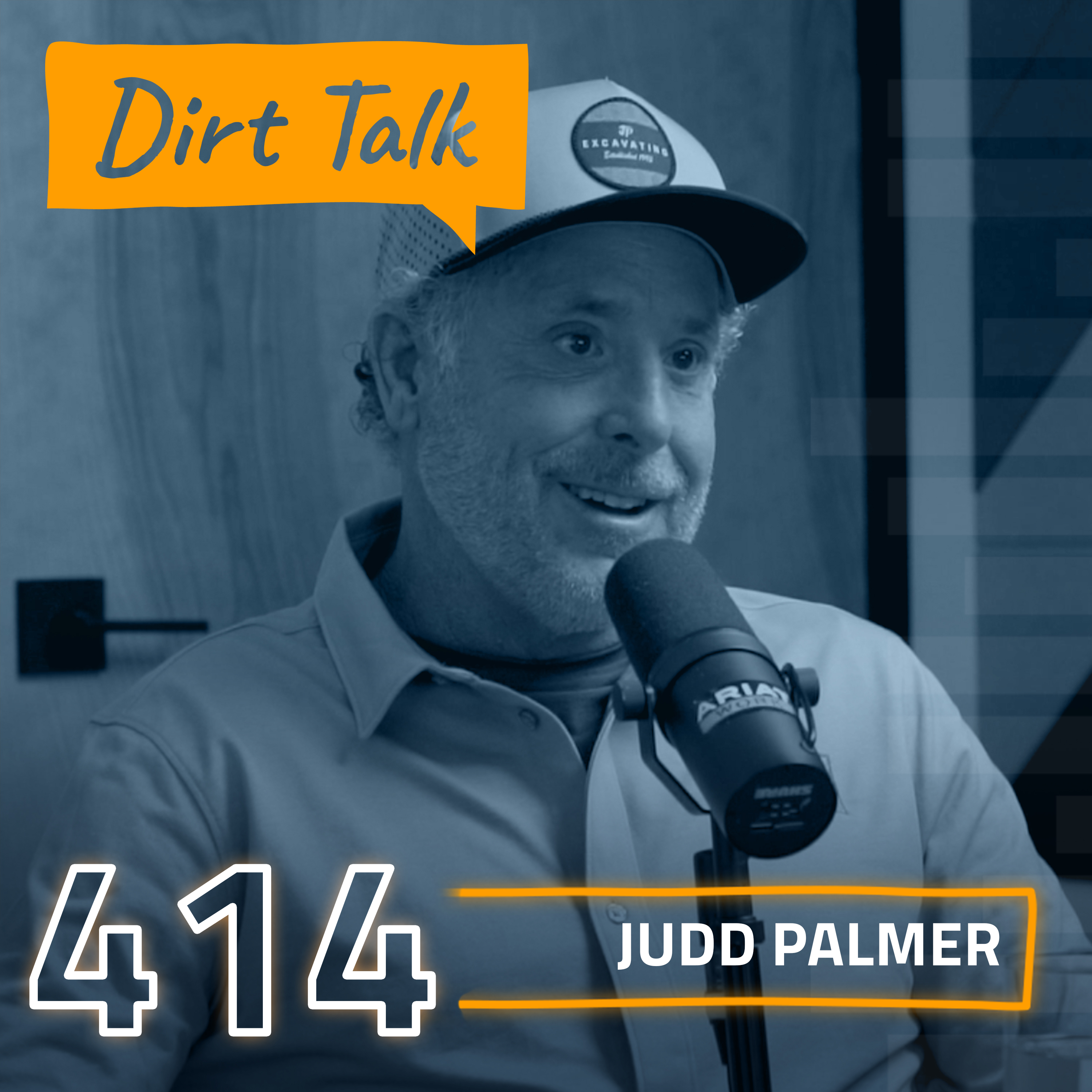 Judd Palmer w/ JP Excavating – DT 414