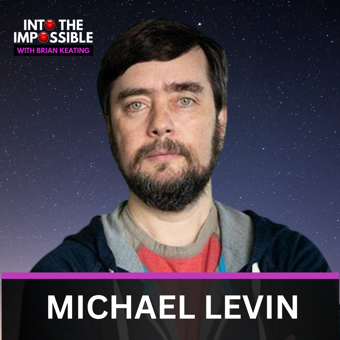 Into the Impossible With Brian Keating