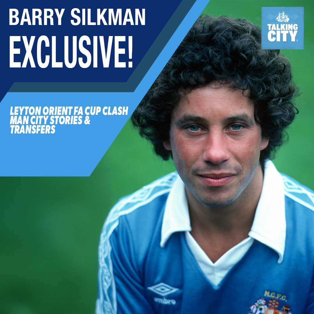 Barry Silkman Exclusive: Leyton Orient FA Cup Clash, Man City Stories & Transfers! episode artwork