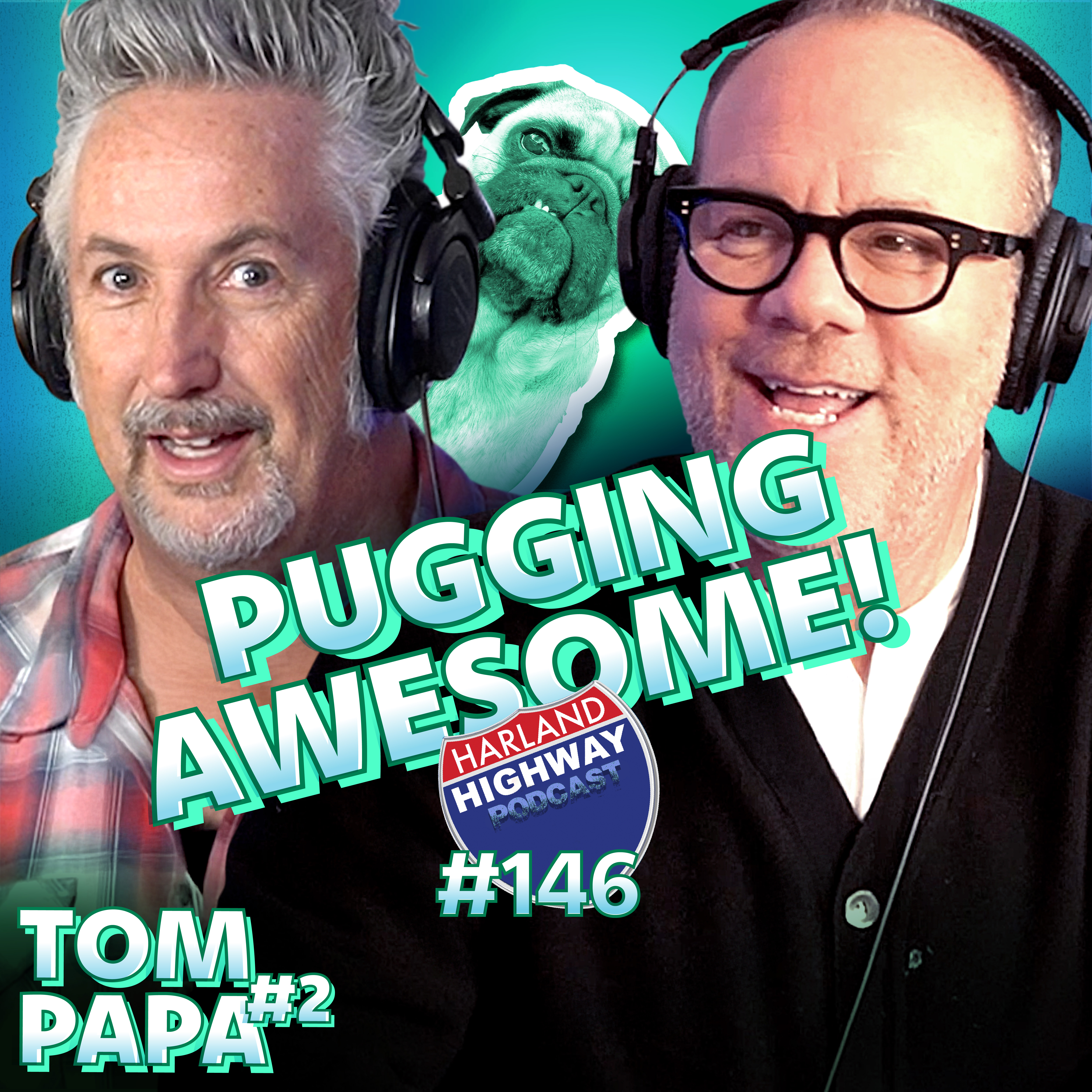 TOM PAPA returns to talk pugs, baking bread, and the in's and outs of having a great family.