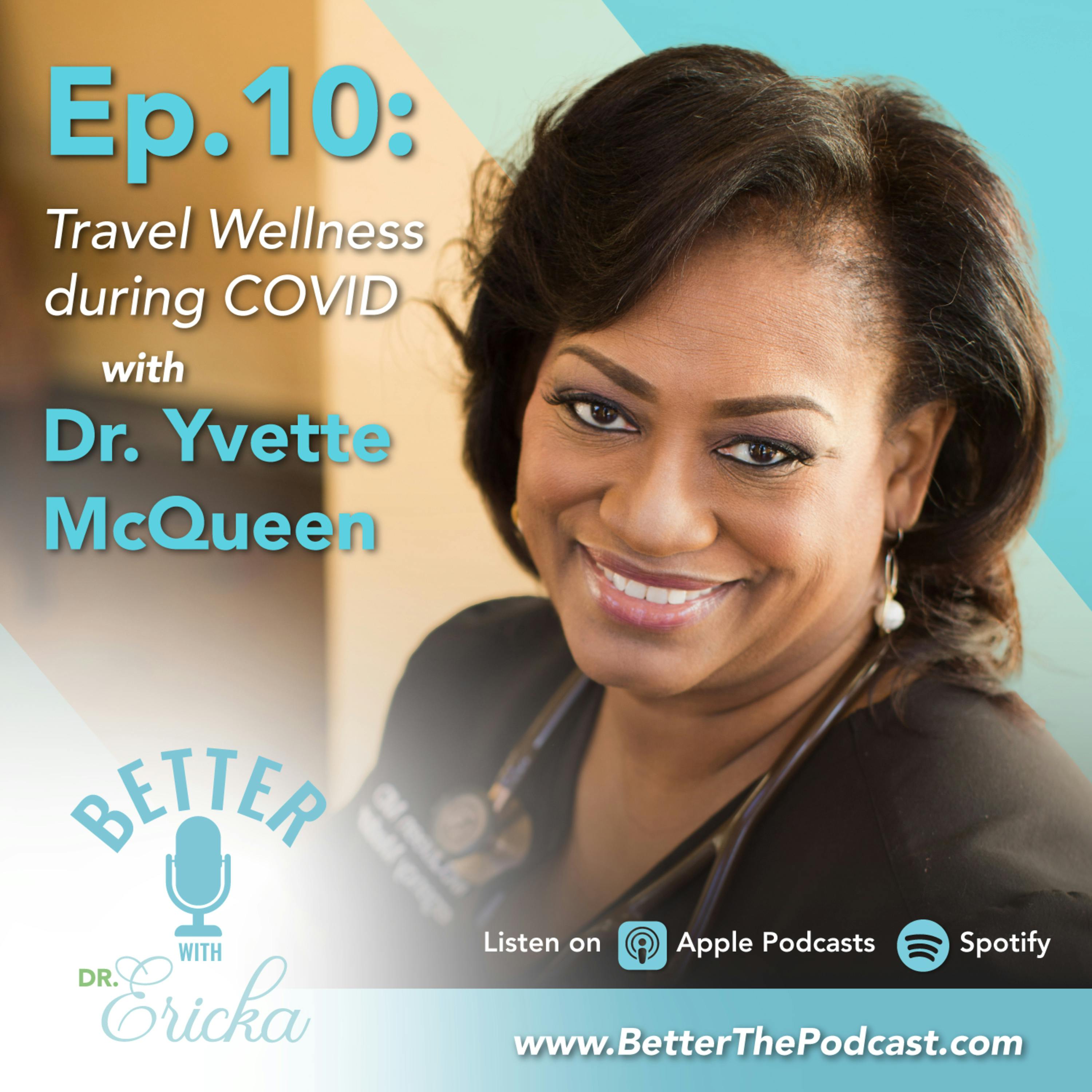 Travel Wellness During COVID with Dr. Yvette